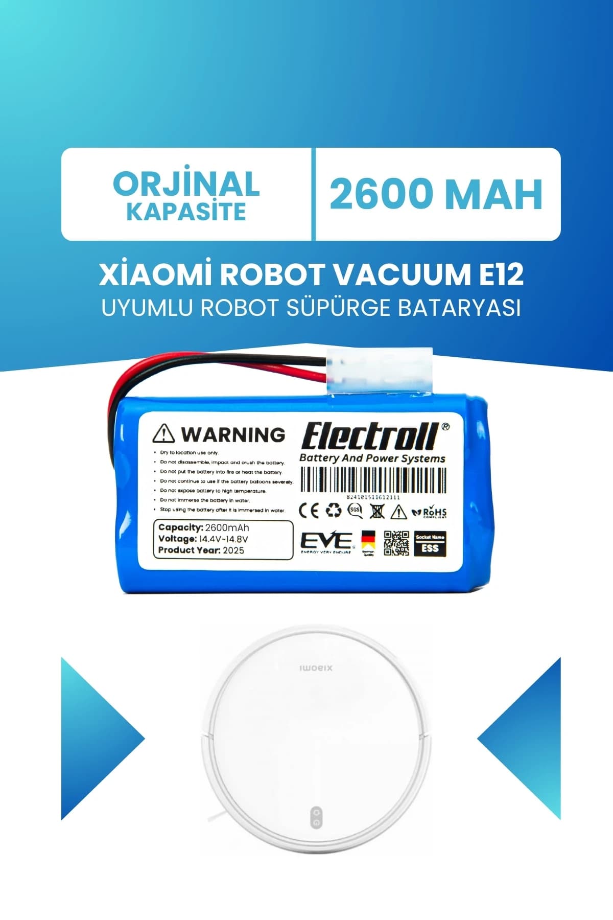 Xiaomi Robot Vacuum E12 Uyumlu Batarya 2600mah